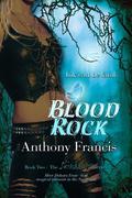 Blood Rock (Skindancer #2) by Anthony Francis