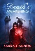 Death's Awakening by Sarra Cannon