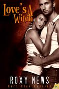 Love's a Witch (Hart Clan Hybrids #2) by Roxy Mews