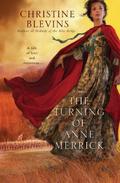 The Turning of Anne Merrick (Anne Merrick #2) by Christine Blevins