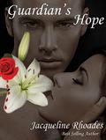 Guardian's Hope by Jacqueline Rhoades