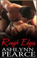 Rough Edges by Ashlynn Pearce