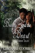 Beauty and the Beast (Demon Tales #1) by Kerrianne Coombes