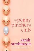 The Penny Pinchers Club by Sarah Strohmeyer