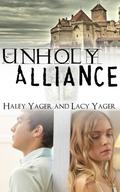 Unholy Alliance (Unholy Alliance #1) by Lacy Yager