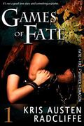 Games of Fate by Kris Austen Radcliffe