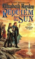 Requiem for the Sun (Symphony of Ages #4) by Elizabeth Haydon