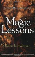 Magic Lessons (Magic or Madness #2) by Justine Larbalestier