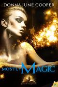 Mostly Magic (Books of the Kindling #2) by Donna June Cooper