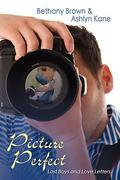 Picture Perfect (Lost Boys and Love Letters #2) by Bethany Brown