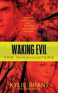 Waking Evil by Kylie Brant