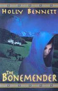 The Bonemender by Holly Bennett