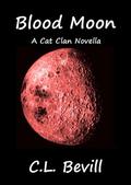 Blood Moon (Cat Clan #2) by C.L. Bevill