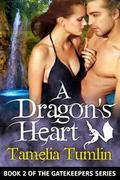 A Dragon's Heart (The Gatekeepers #2) by Tamelia Tumlin
