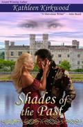 Shades Of The Past by Kathleen Kirkwood