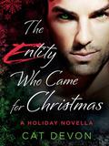 The Entity Who Came for Christmas: A Holiday Novella (Entity #2.5) by Cat Devon