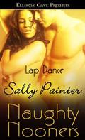 Lap Dance (Naughty Nooners) by Sally Painter