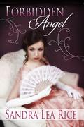 Forbidden Angel by Sandra Lea Rice