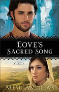 Love's Sacred Song by Mesu Andrews