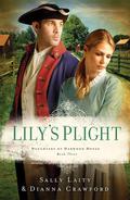 Lily's Plight (Harwood House #3) by Dianna Crawford