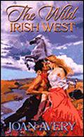 The Wild Irish West by Joan Avery
