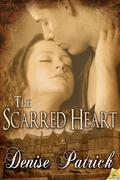 The Scarred Heart by Denise Patrick