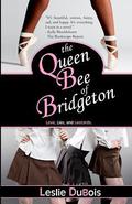 The Queen Bee of Bridgeton (Dancing Dream #1) by Leslie DuBois