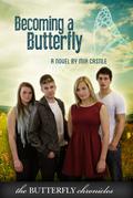 Becoming a Butterfly (The Butterfly Chronicles #1) by Mia Castile