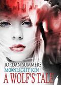 A Wolf's Tale (Moonlight Kin #1) by Jordan Summers