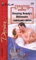 Sleeping Beauty's Billionaire (Dynasties: The Barones #2) by Caroline Cross