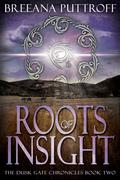 Roots of Insight by Breeana Puttroff