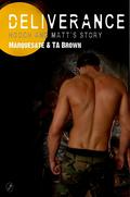 Deliverance: Hooch and Matt's Story (Special Forces spinoff) by Marquesate