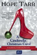 A Cinderella Christmas Carol (Suddenly Cinderella #1.5) by Hope C. Tarr