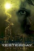 Yesterday by C.K. Kelly Martin