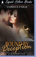 Bound by Deception (The Blood Vine #1) by Christa Paige