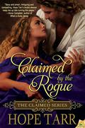 Claimed by the Rogue (Claimed #1) by Hope C. Tarr