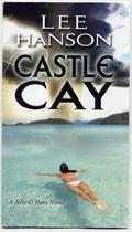 Castle Cay (Julie O'Hara Mystery #1) by Lee Hanson