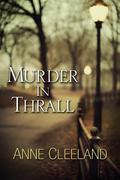 Murder In Thrall (Scotland Yard #1) by Anne Cleeland
