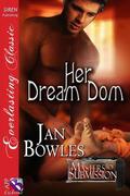 Her Dream Dom (Masters of Submission #5.5) by Jan Bowles