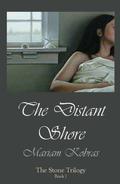 The Distant Shore (Stone Trilogy #1) by Mariam Kobras