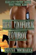 Her Uniform Cowboy by Donna Michaels