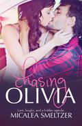 Chasing Olivia by Micalea Smeltzer