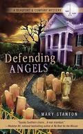 Defending Angels (Beaufort & Company Mystery #1) by Mary Stanton