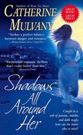 Shadows All Around Her by Catherine Mulvany