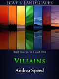 Villains (Love's Landscapes) by Andrea Speed