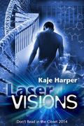 Laser Visions (Love's Landscapes) by Kaje Harper