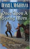 Once Upon a Spring Morn (Faery Series #4) by Dennis L. McKiernan