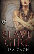 Slave Girl (1,001 Erotic Nights #1) by Lisa Cach