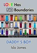 Daddy's Boy (Don't Read in the Closet Events) by Isla James