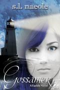 Gossamer (Faeble #1) by S.L. Naeole